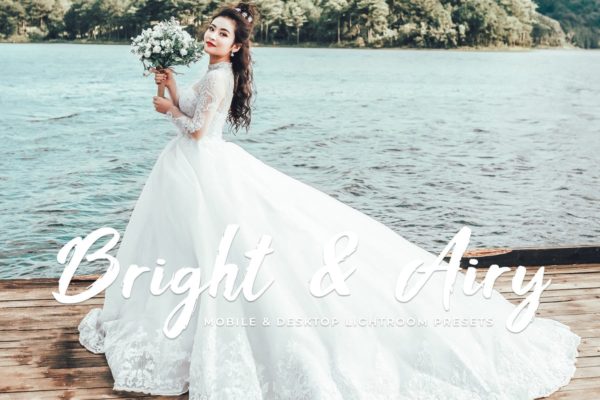 婚纱摄影照片调色滤镜LR预设 Bright &amp; Airy Mobile &amp; Desktop Lightroom Presets