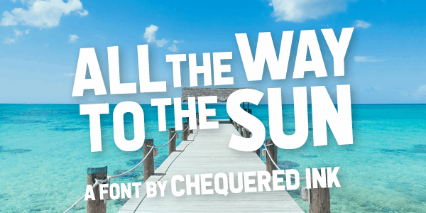 All the Way to the Sun font插图 All the Way to the Sun font插图